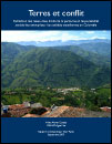 Tierras y conflicto – Extracción de recursos, derechos humanos y la responsabilidad social de las empresas: compañías canadienses en Colombia